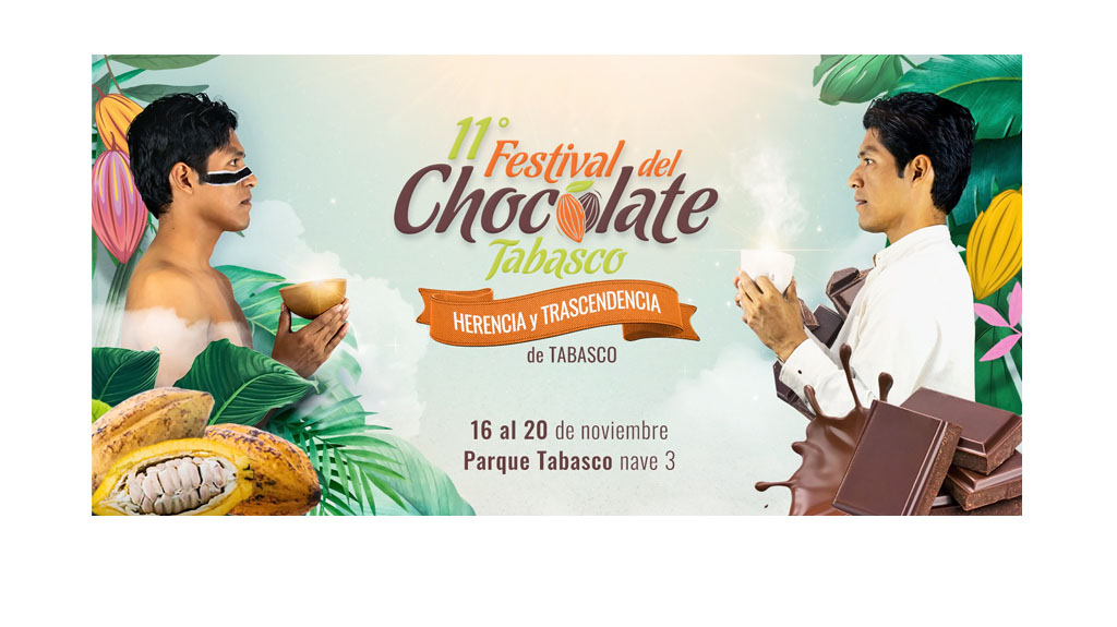 Festival del Chocolate Tabasco 2022 Endúlzate la vida con esta fiesta de cacao Confitexpo Informa